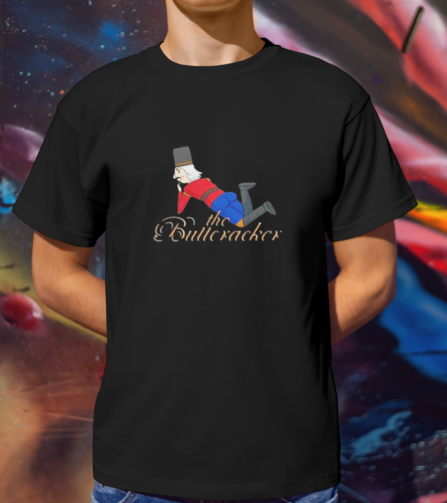 The Buttcracker Toy Soldier Humor Playful Nutcracker T-Shirt