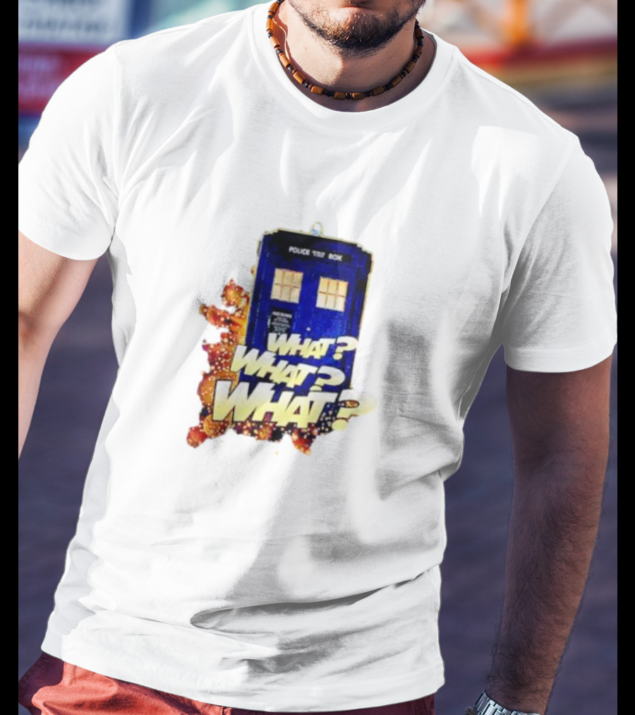 Police Public Call Box What What What TARDIS Doctor Who T-Shirt