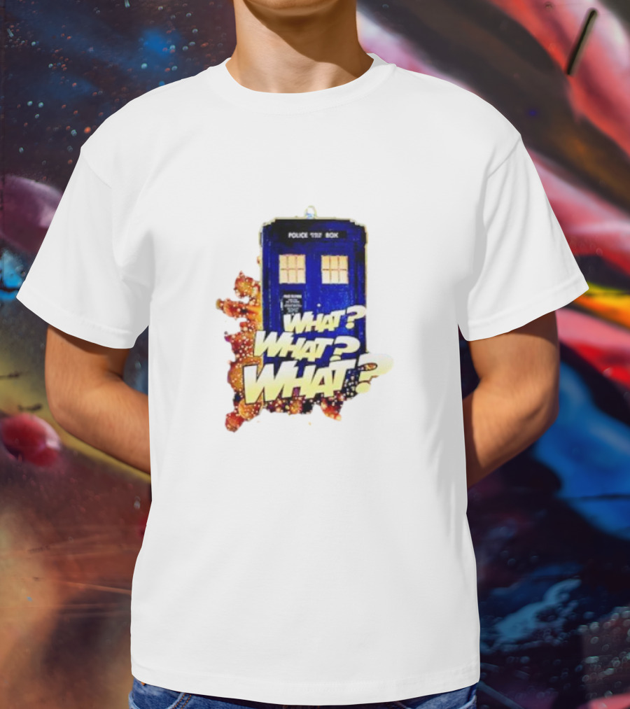 Police Public Call Box What What What TARDIS Doctor Who T-Shirt