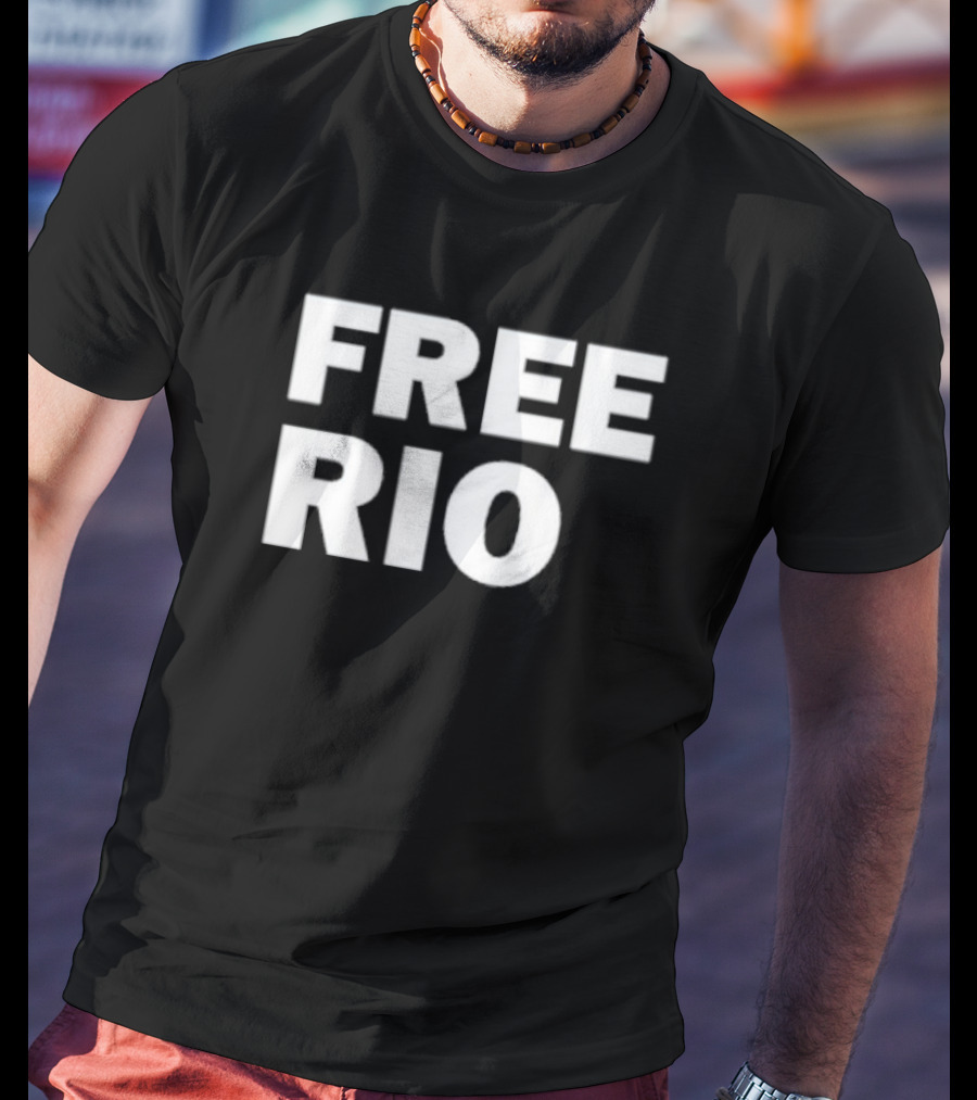 FREE RIO Movement Campaign Support T-Shirt