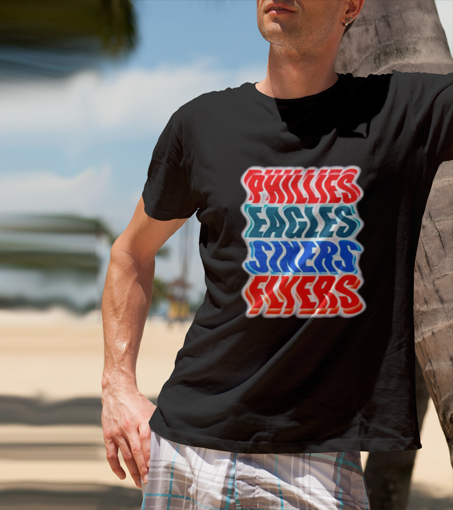 Phillies Eagles Sixers Flyers Sports Teams Text T-Shirt