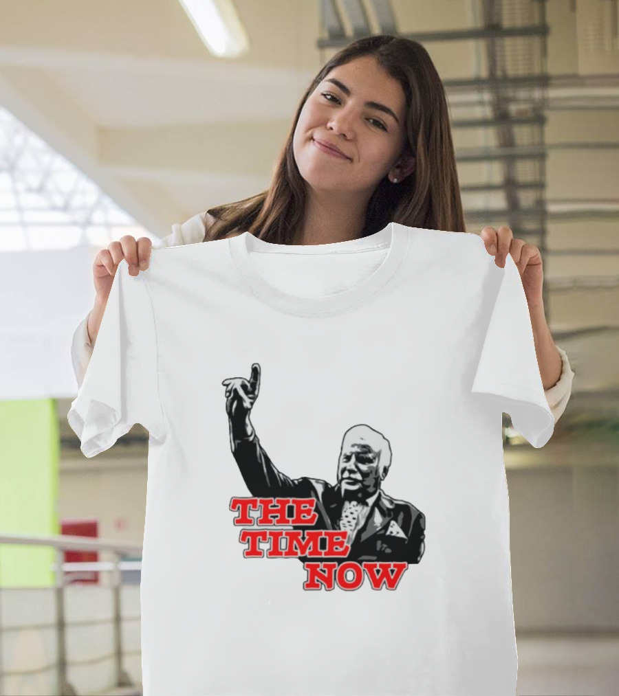 The Time Is Now Iconic Figure With Pointing Gesture T-Shirt