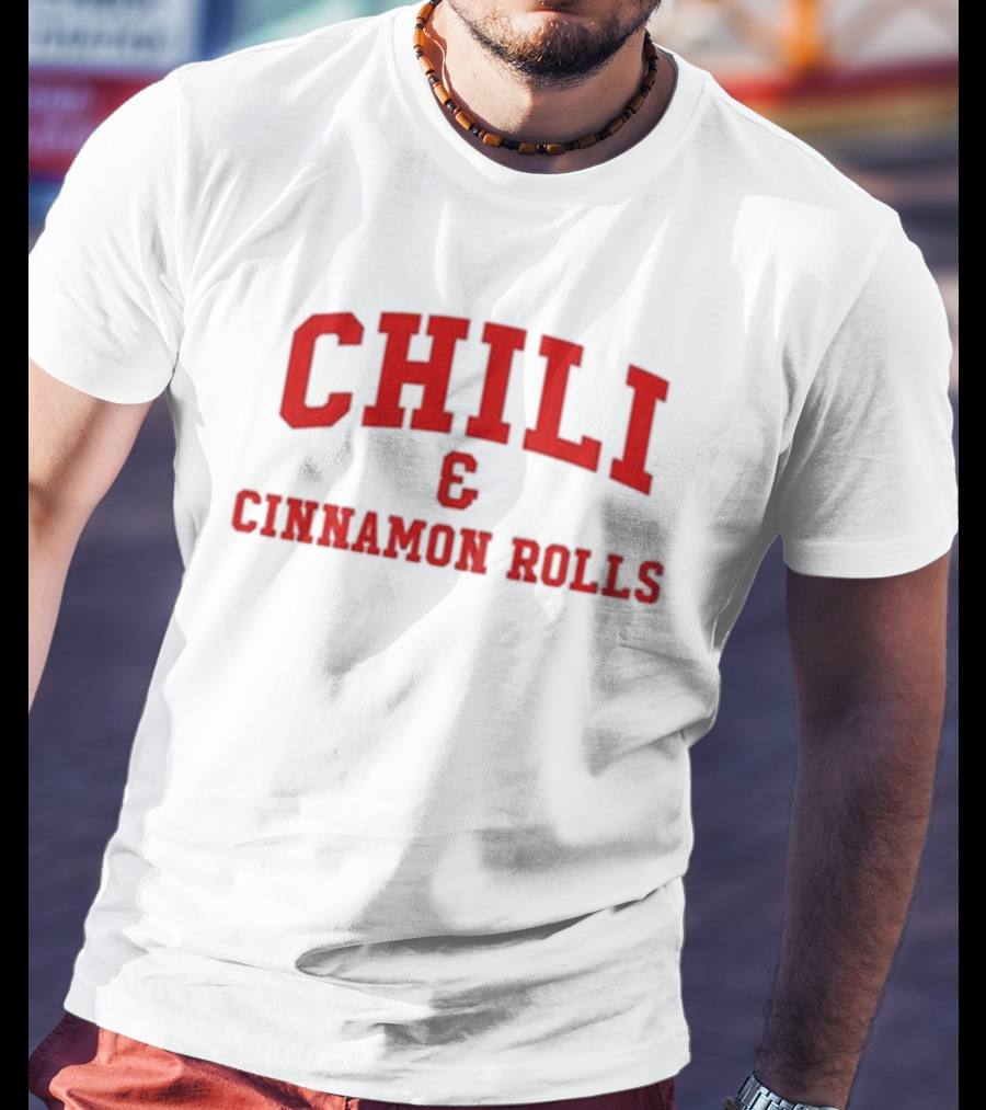 CHILI And CINNAMON ROLLS T-Shirt
