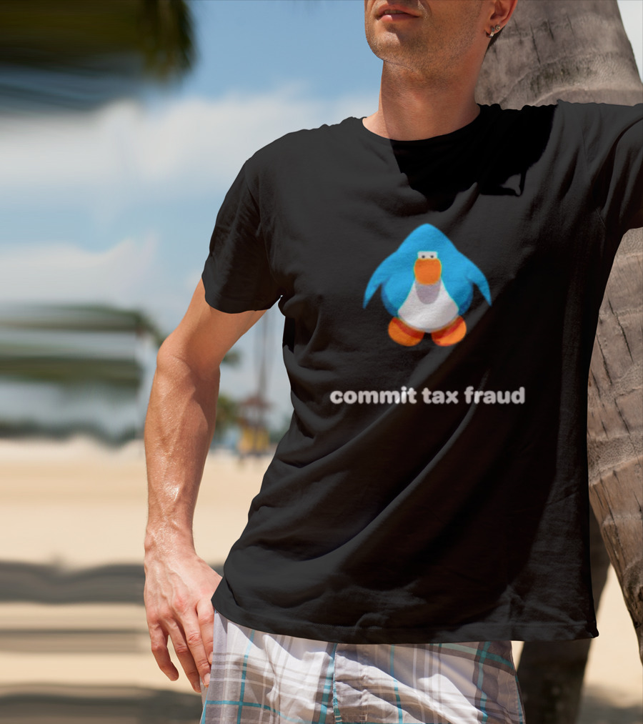 Commit Tax Fraud Club Penguin Meme T-Shirt
