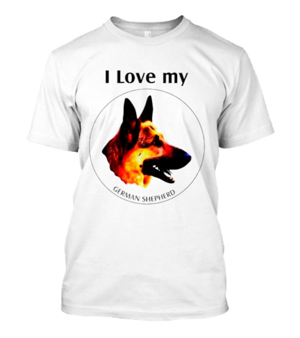 I Love My German Shepherd German Shepherd T-Shirt