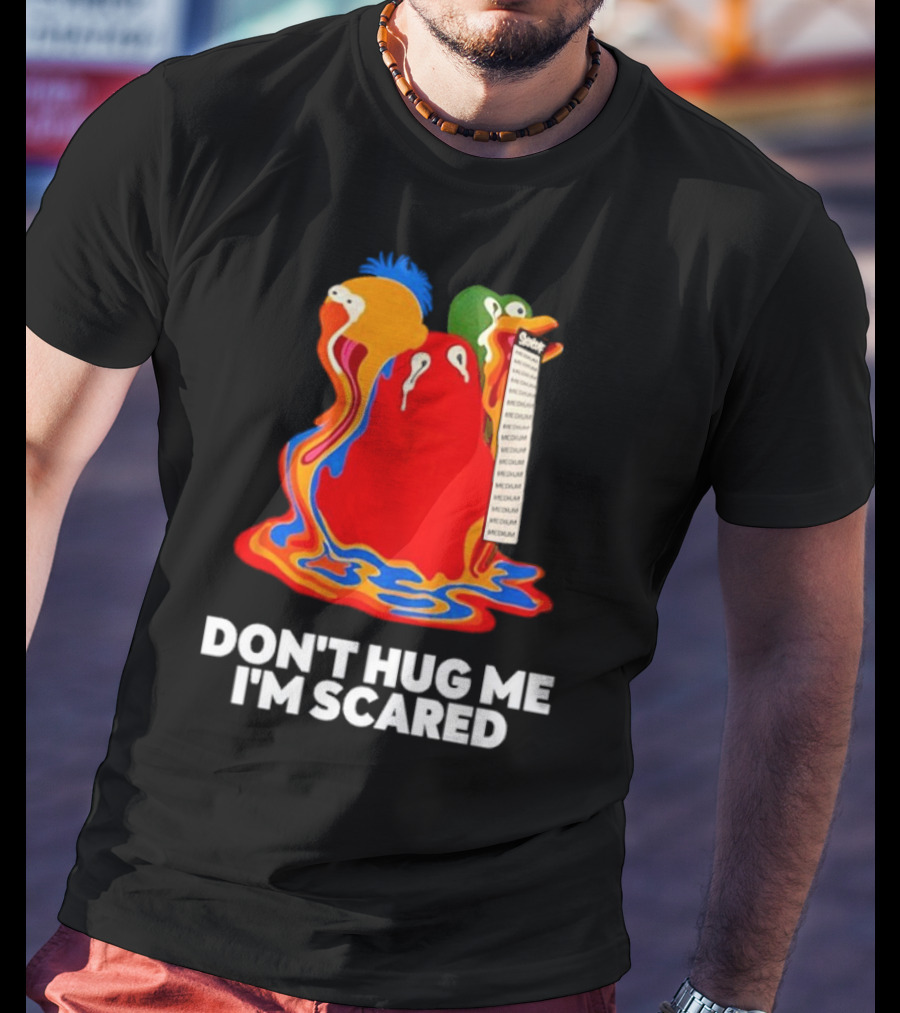 Don't Hug Me I'm Scared Melting Characters With Medium Tag T-Shirt