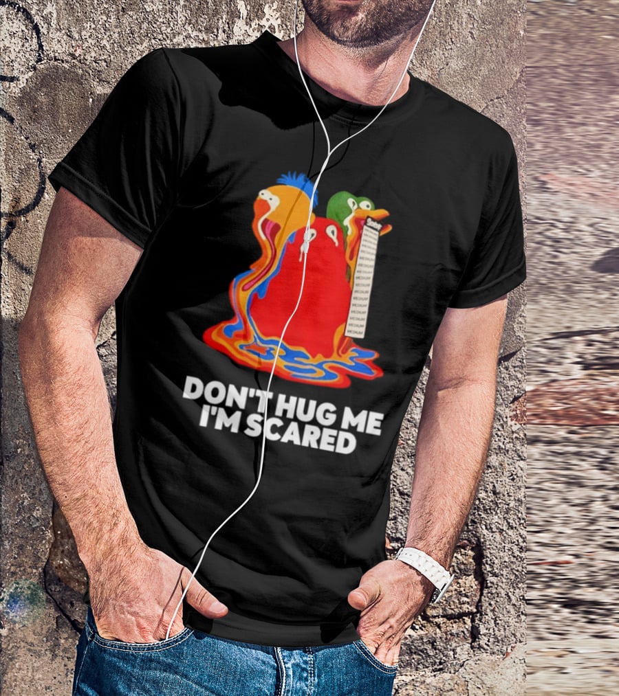 Don't Hug Me I'm Scared Melting Characters With Medium Tag T-Shirt
