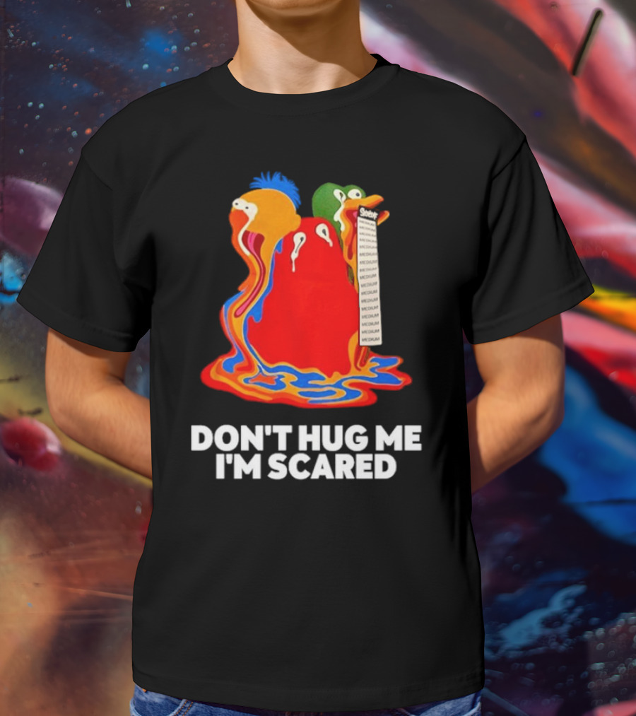 Don't Hug Me I'm Scared Melting Characters With Medium Tag T-Shirt
