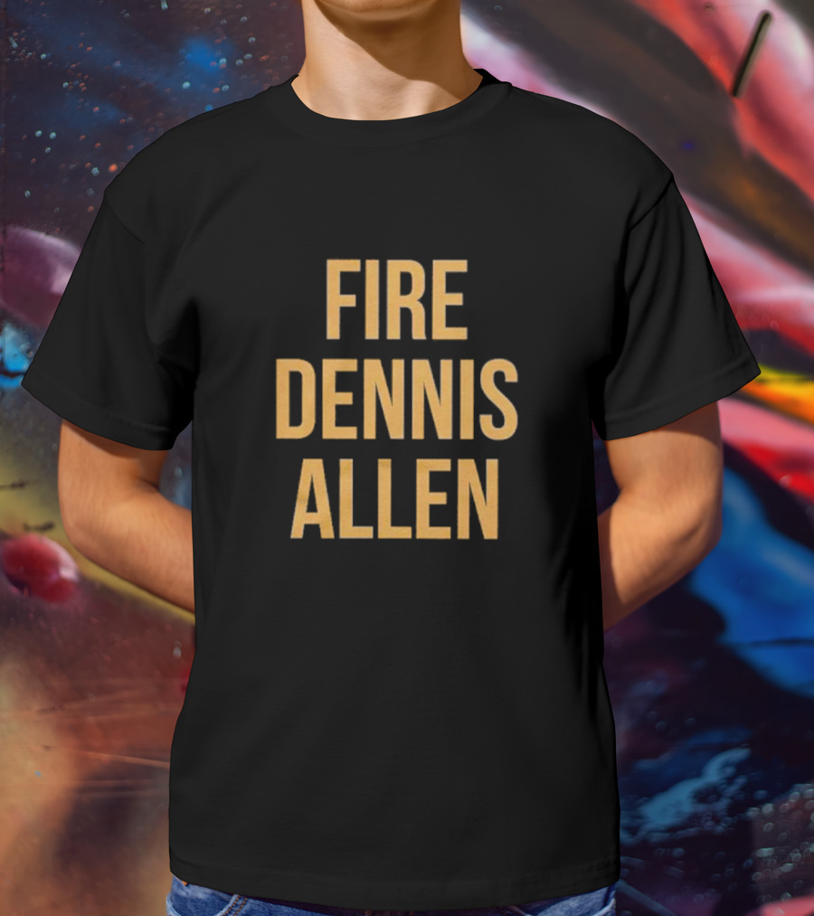 FIRE DENNIS ALLEN T-Shirt