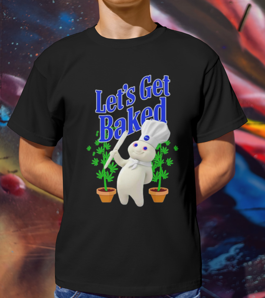 Let's Get Baked Weed Chef Doughboy T-Shirt