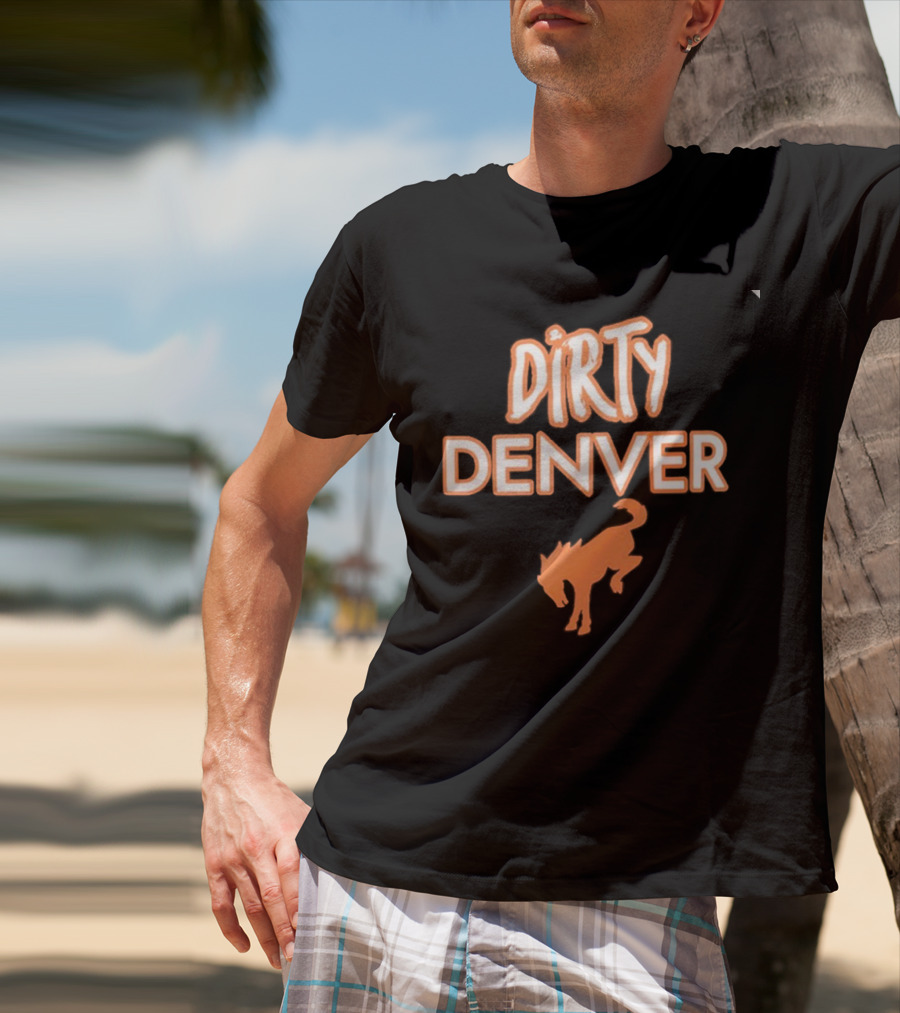 Dirty Denver Kicking Horse T-Shirt