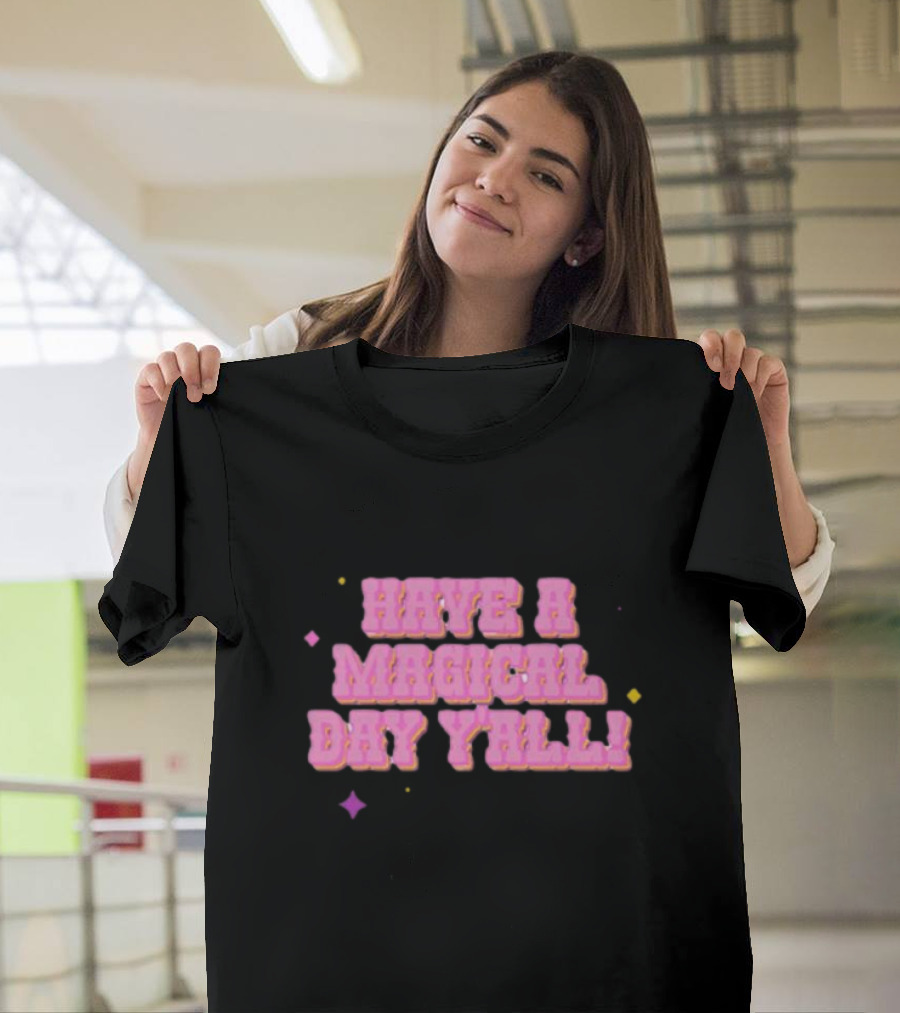 Have A Magical Day Y'all Pastel Pink Text With Colorful Stars T-Shirt