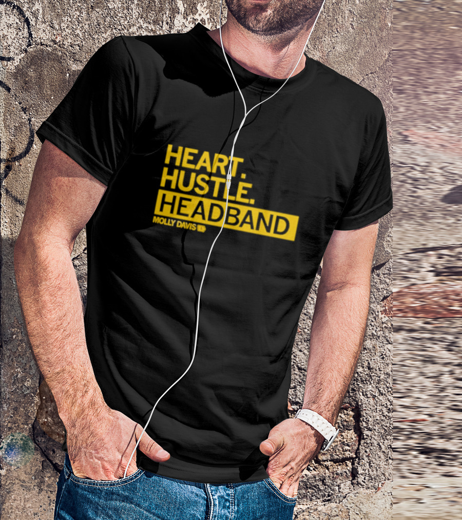 HEART HUSTLE HEADBAND MOLLY DAVIS T-Shirt