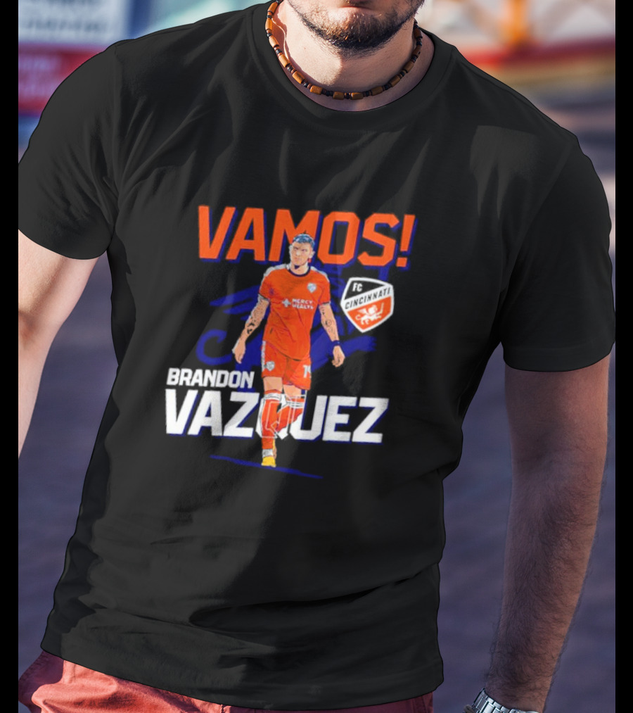 VAMOS Brandon Vazquez FC Cincinnati T-Shirt