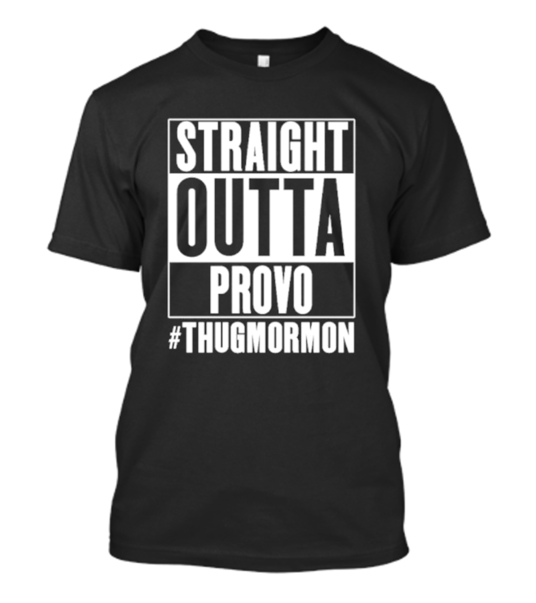 Straight Outta Provo #ThugMormon T-Shirt
