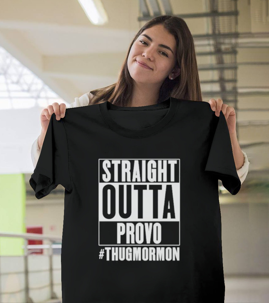 Straight Outta Provo #ThugMormon T-Shirt