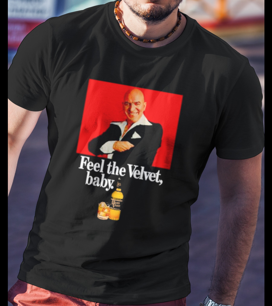 Feel The Velvet Baby Black Velvet Whiskey Telly Savalas T-Shirt
