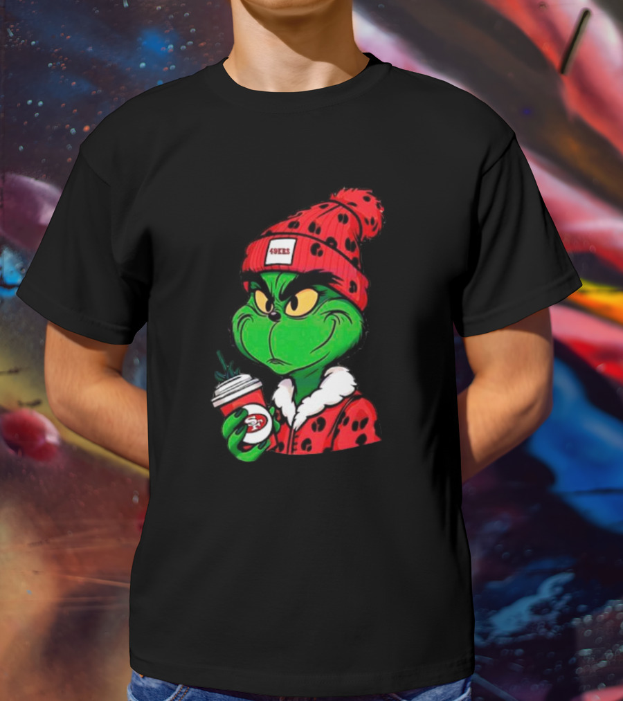 Grinch Boujee San Francisco 49ers Coffee Beanie Christmas 49ers T-Shirt