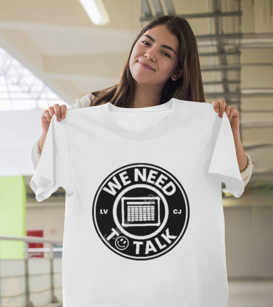 Lilly’s Voice Inc Exclusive We Need To Talk Calendar LV CJ T-Shirt