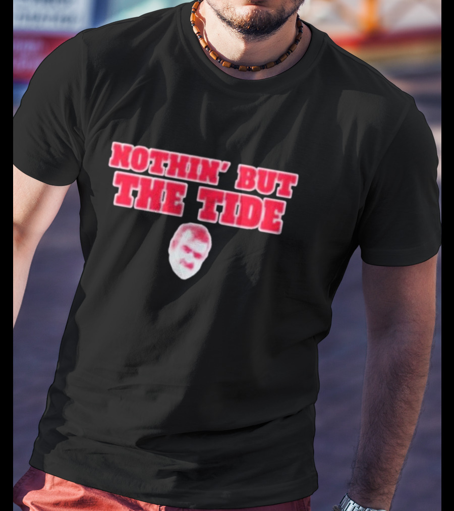 Nothin’ But The Tide Rolltidewillie Bama Fever T-Shirt