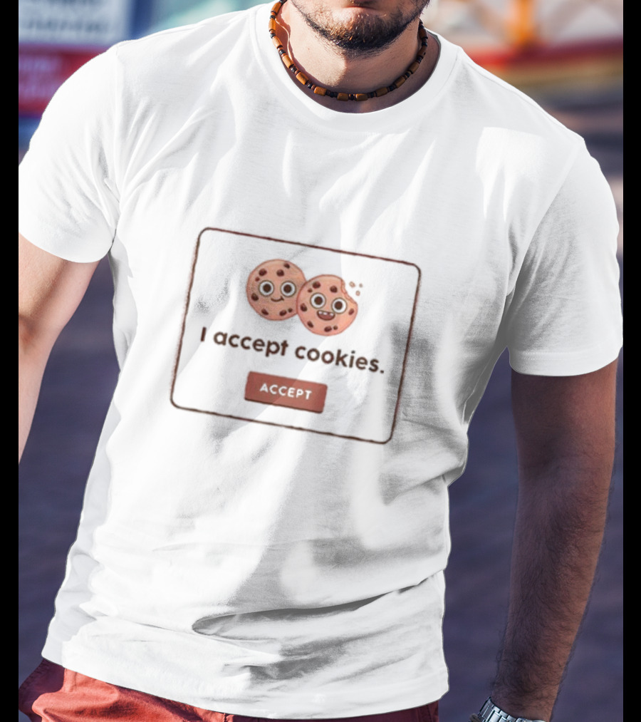 I Accept Cookies Accept Button With Cookie Images T-Shirt