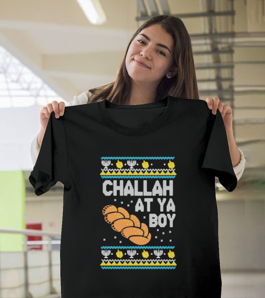Challah At Ya Boy Hanukkah Ugly Sweater Style With Menorah And Dreidel T-Shirt