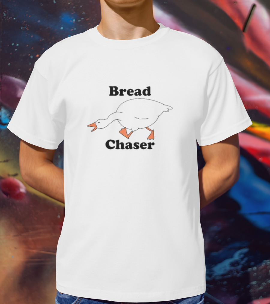 Bread Chaser Goose T-Shirt