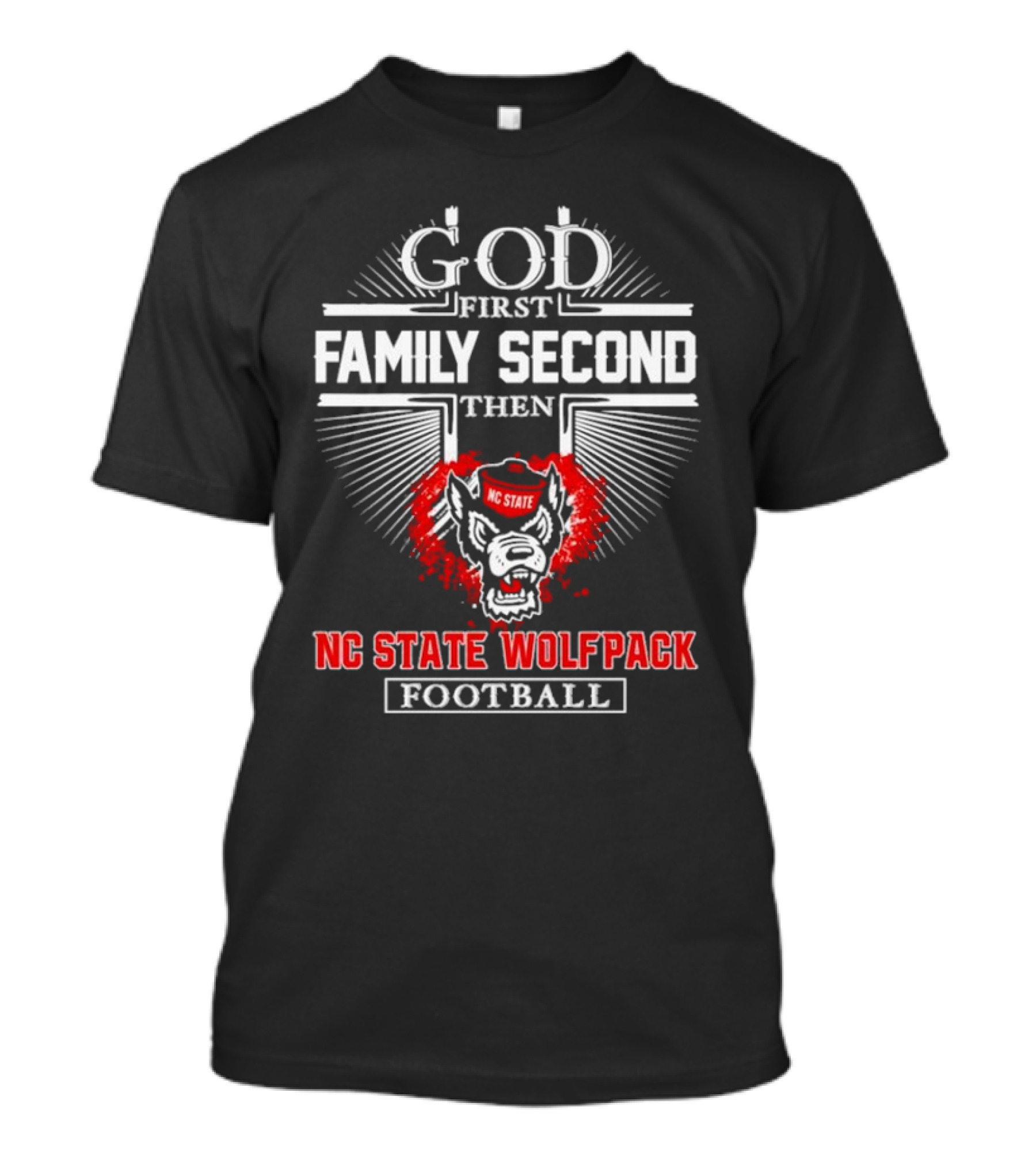 God First Family Second Then NC State Wolfpack Football T-Shirt