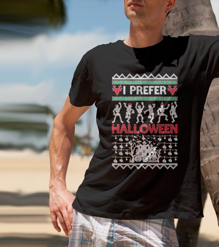 I Prefer Halloween Dancing Skeletons Ugly T-Shirt