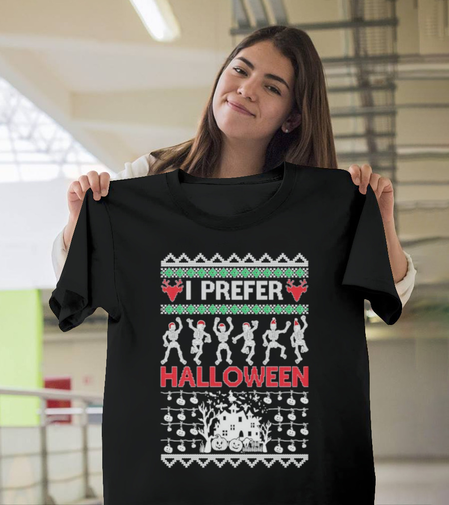 I Prefer Halloween Dancing Skeletons Ugly T-Shirt