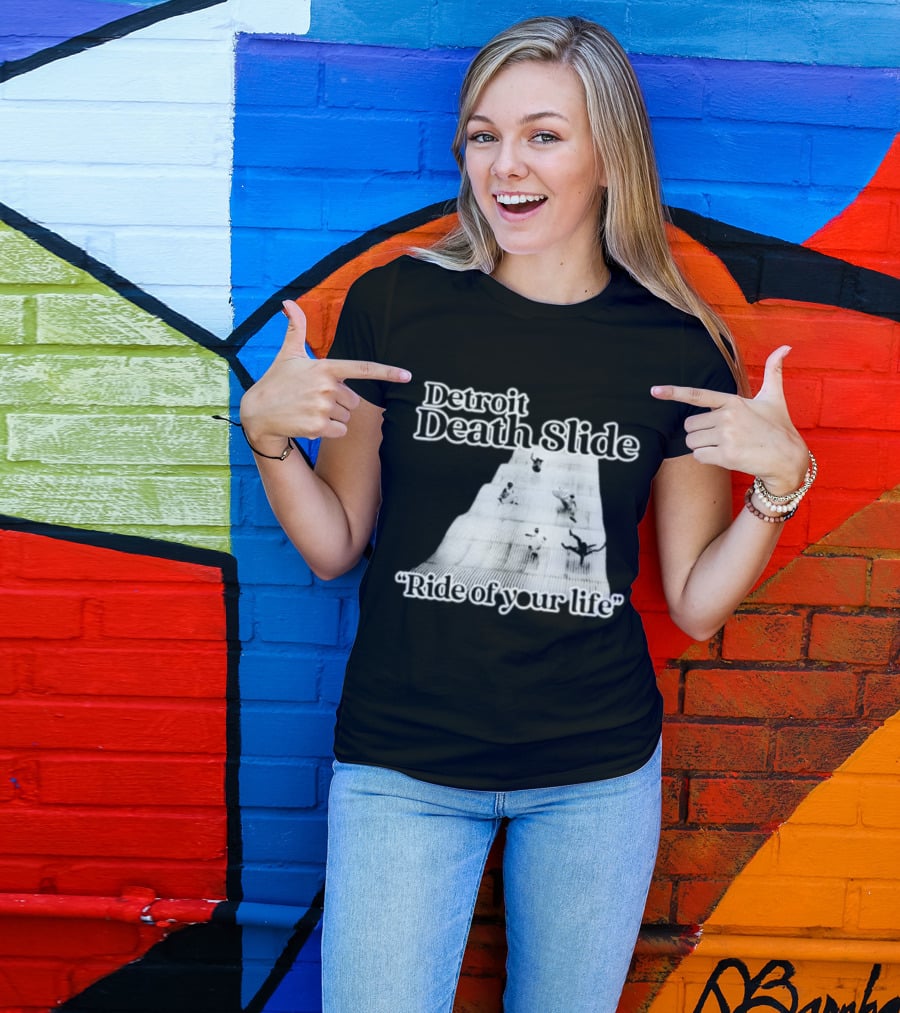 Detroit Death Slide Ride Of Your Life T-Shirt