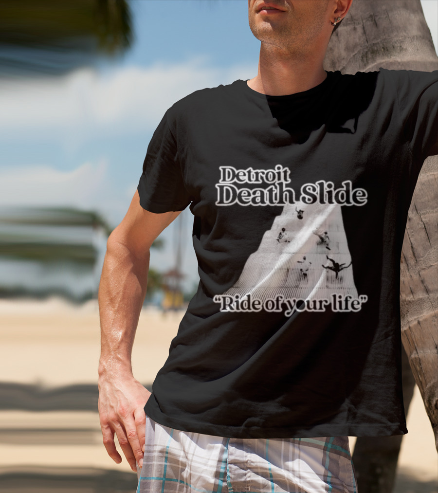 Detroit Death Slide Ride Of Your Life T-Shirt