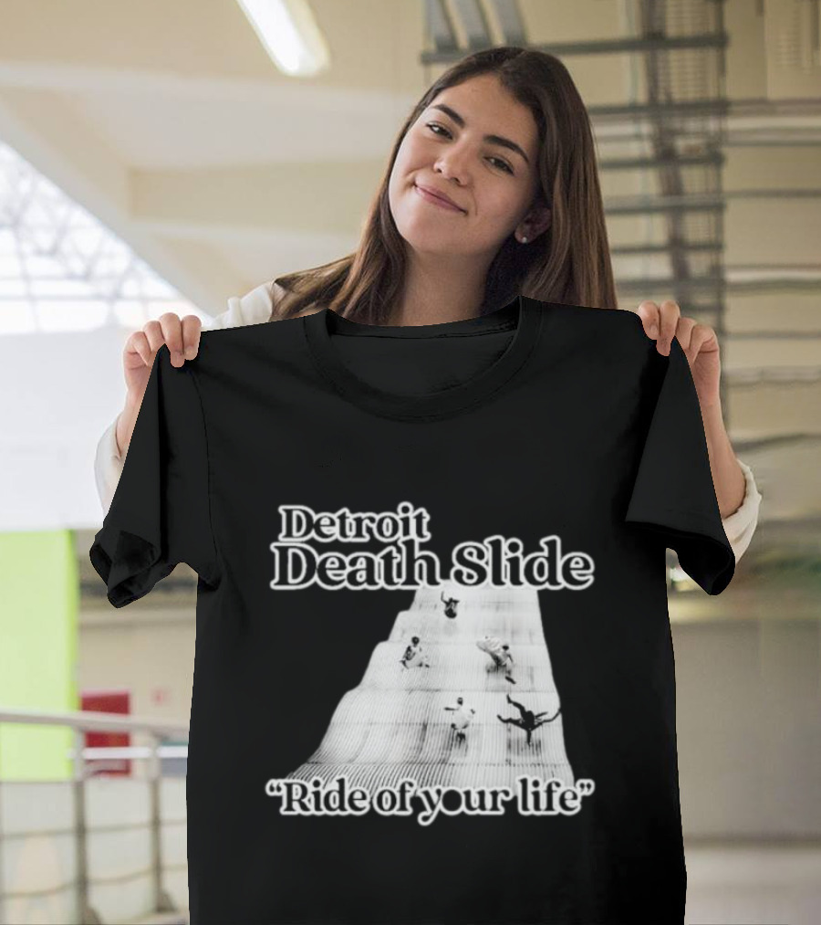Detroit Death Slide Ride Of Your Life T-Shirt
