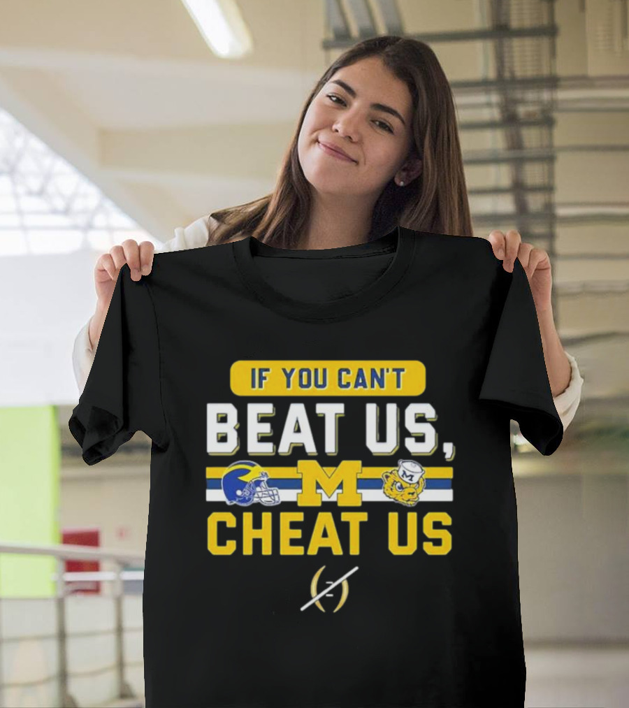 If You Can't Beat Us Cheat Us Michigan Wolverines Helmet Logo And Mascot T-Shirt