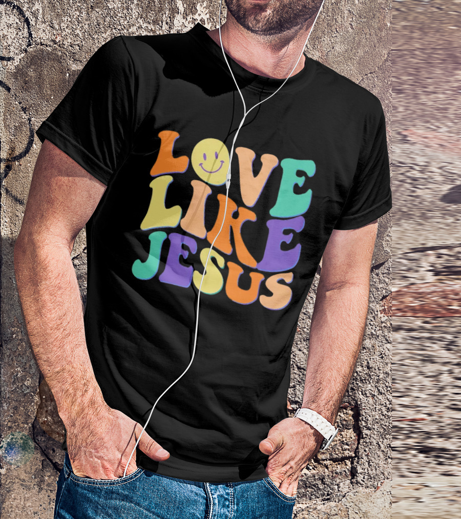 Love Like Jesus Colorful Retro 60s Smiley Face T-Shirt
