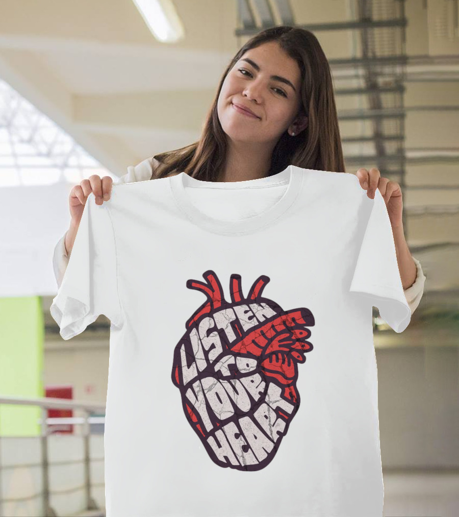 Listen To Your Heart Anatomical Heart T-Shirt