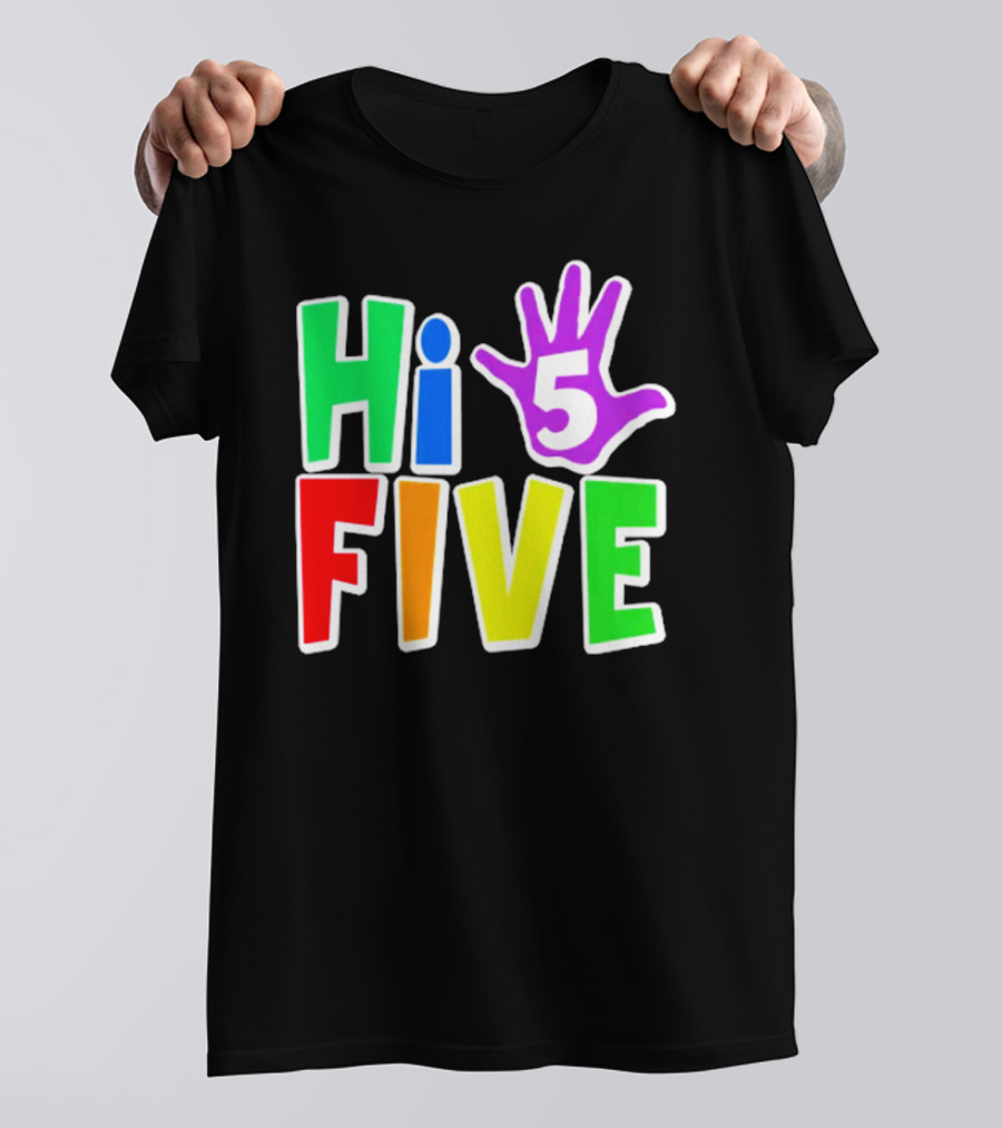 Hi Five Birthday Kids Boys And Girls Colorful Handprint T-Shirt