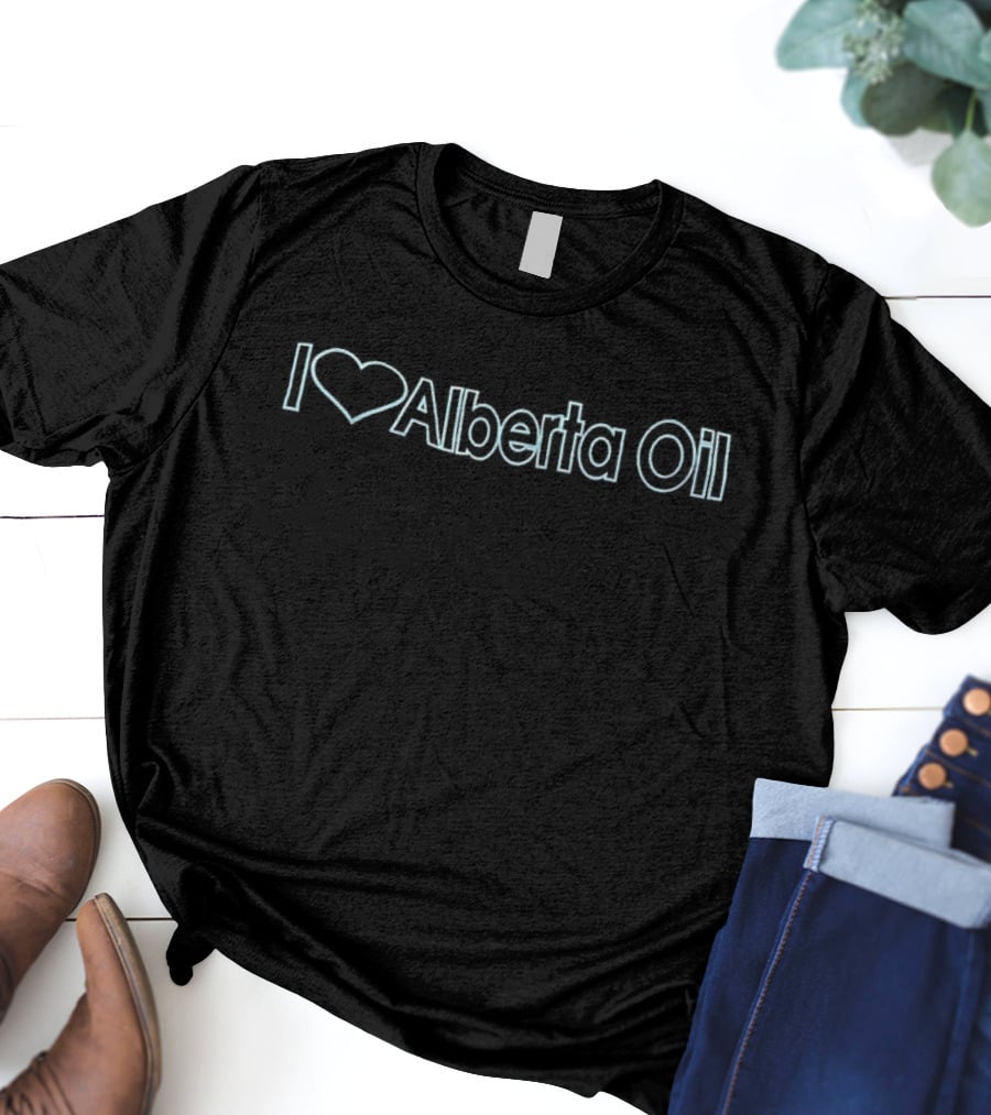 I Love Alberta Oil T-Shirt