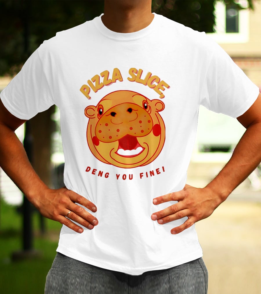 Pizza Slice Deng You Fine Cartoon Character T-Shirt