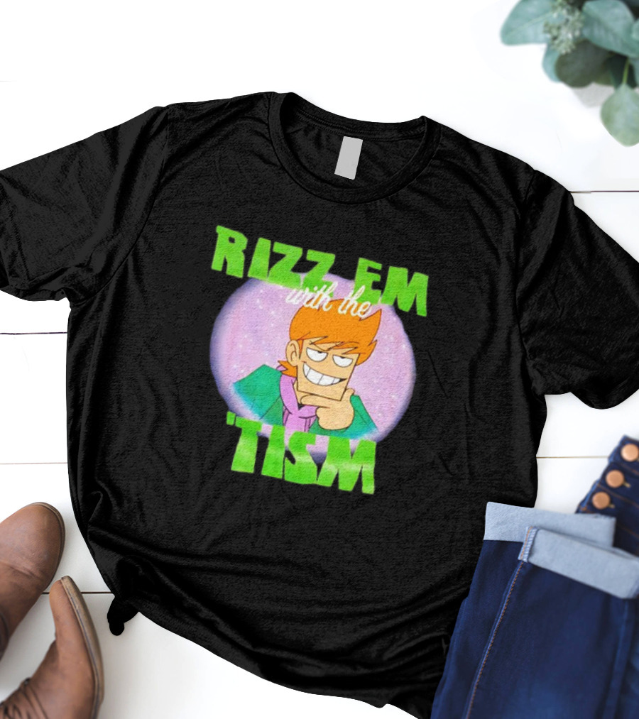Eddsworld Rizz Em With The Tism T-Shirt