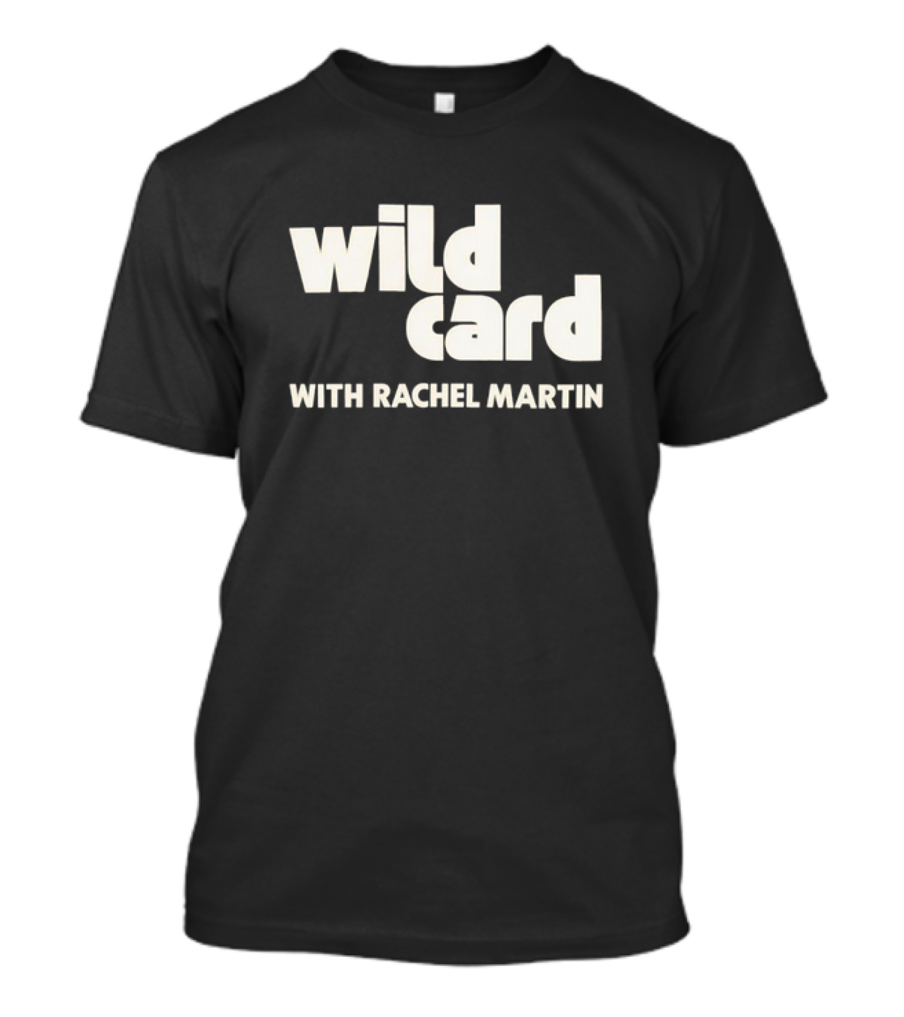 Wild Card Podcast Featuring Rachel Martin T-Shirt
