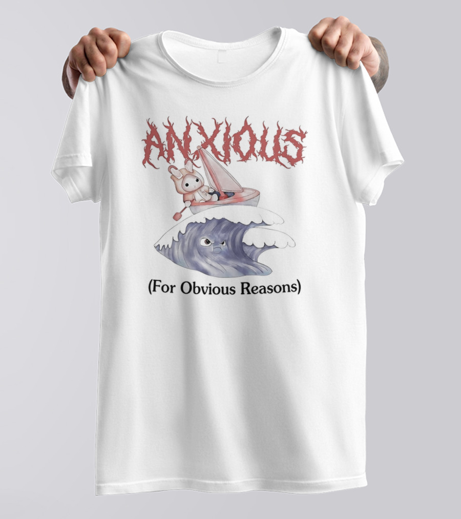 ANXIOUS For Obvious Reasons Cute Rabbit Boat On Angry Wave T-Shirt