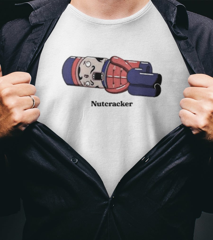 Nutcracker Got His Nuts Cracked Cartoon Nutcracker T-Shirt
