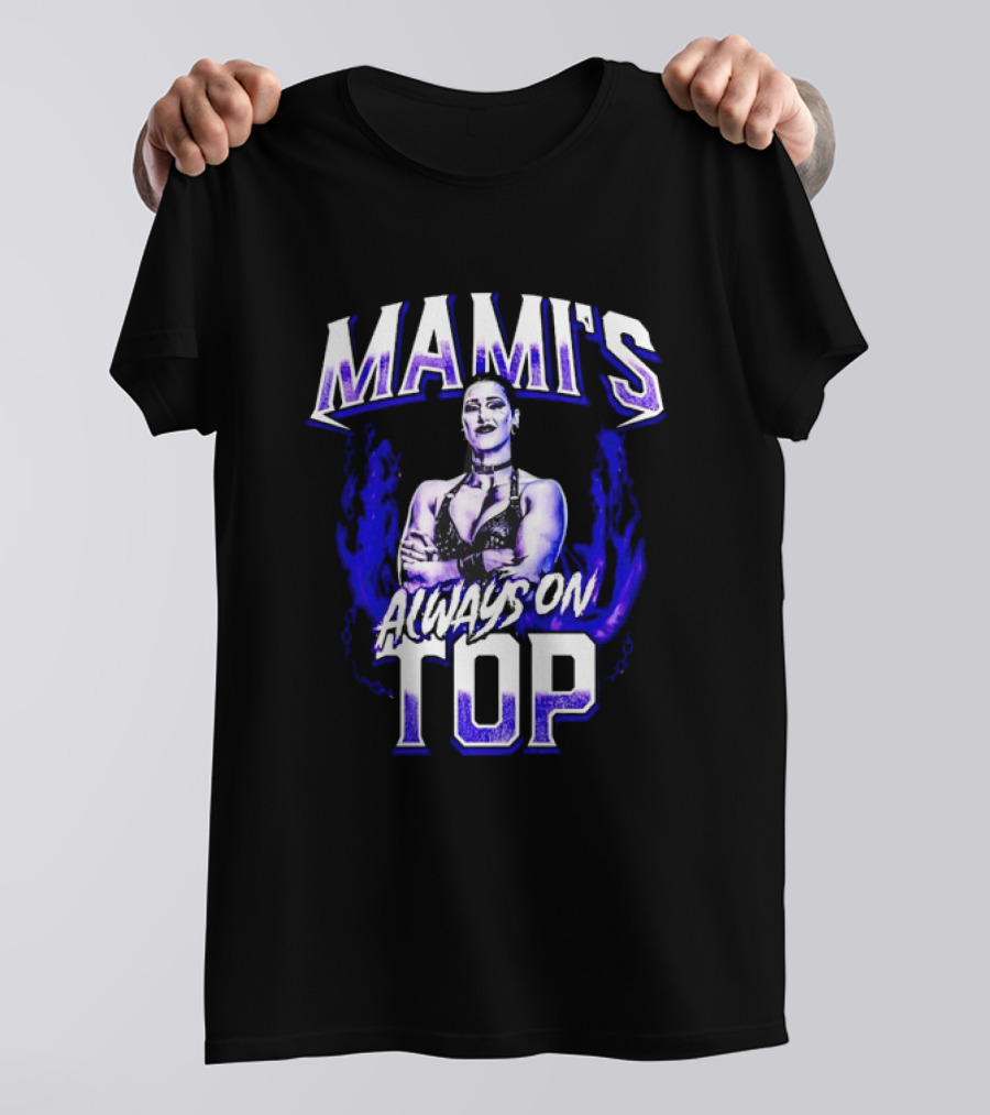 Mami's Always On Top Rhea Ripley T-Shirt