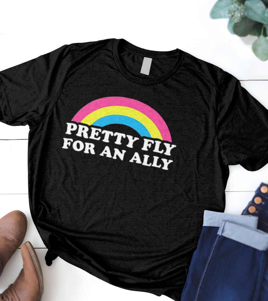 Pretty Fly For An Ally Rainbow Pride Text T-Shirt