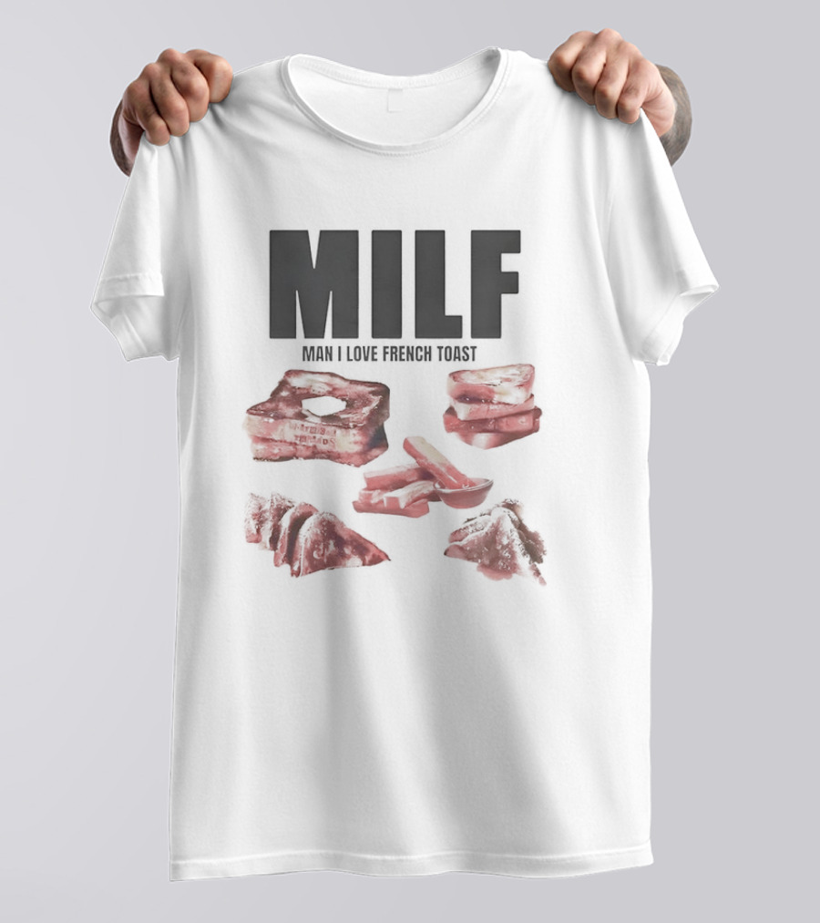 MILF Man I Love French Toast Breakfast Stack T-Shirt