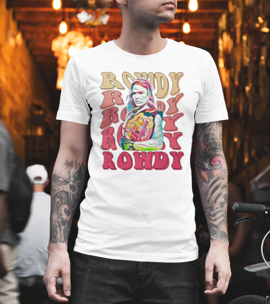 Rowdy Ronda Rousey T-Shirt
