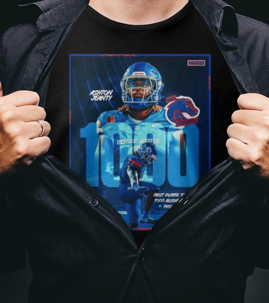 Ashton Jeanty Boise State 1000 Rushing Yards First Player This Season T-Shirt