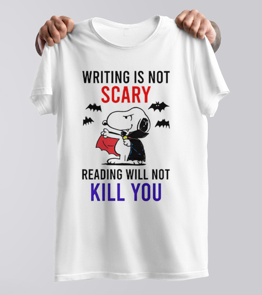 Writing Is Not Scary Reading Will Not Kill You Snoopy Dracula With Bats T-Shirt