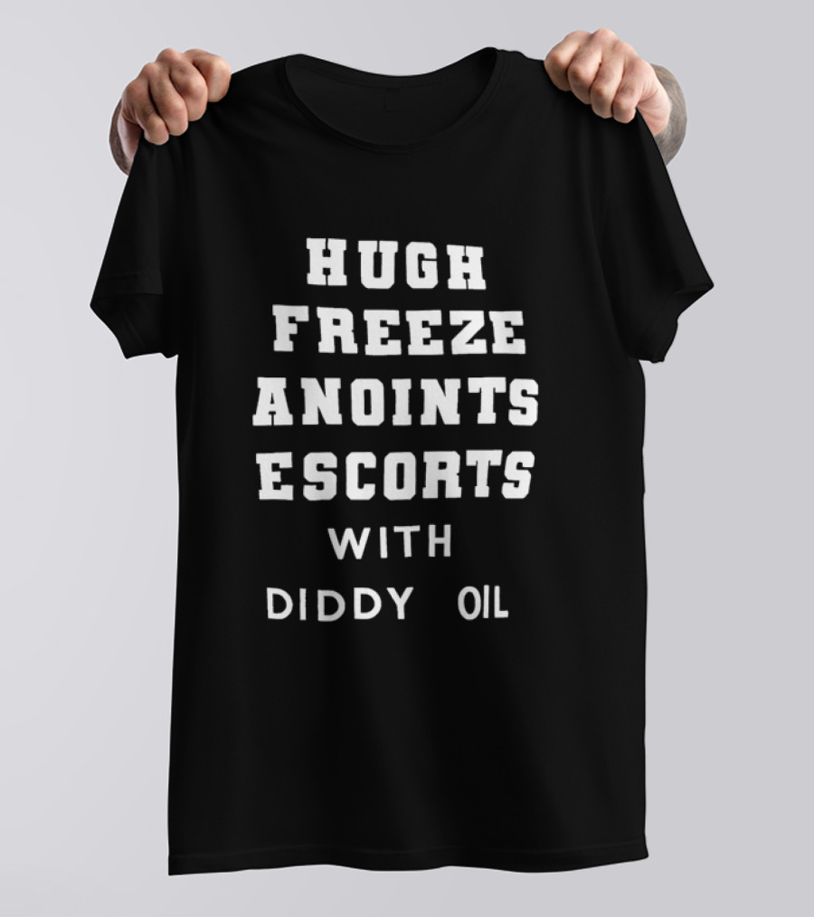 Hugh Freeze Anoints Escorts With Diddy Oil T-Shirt